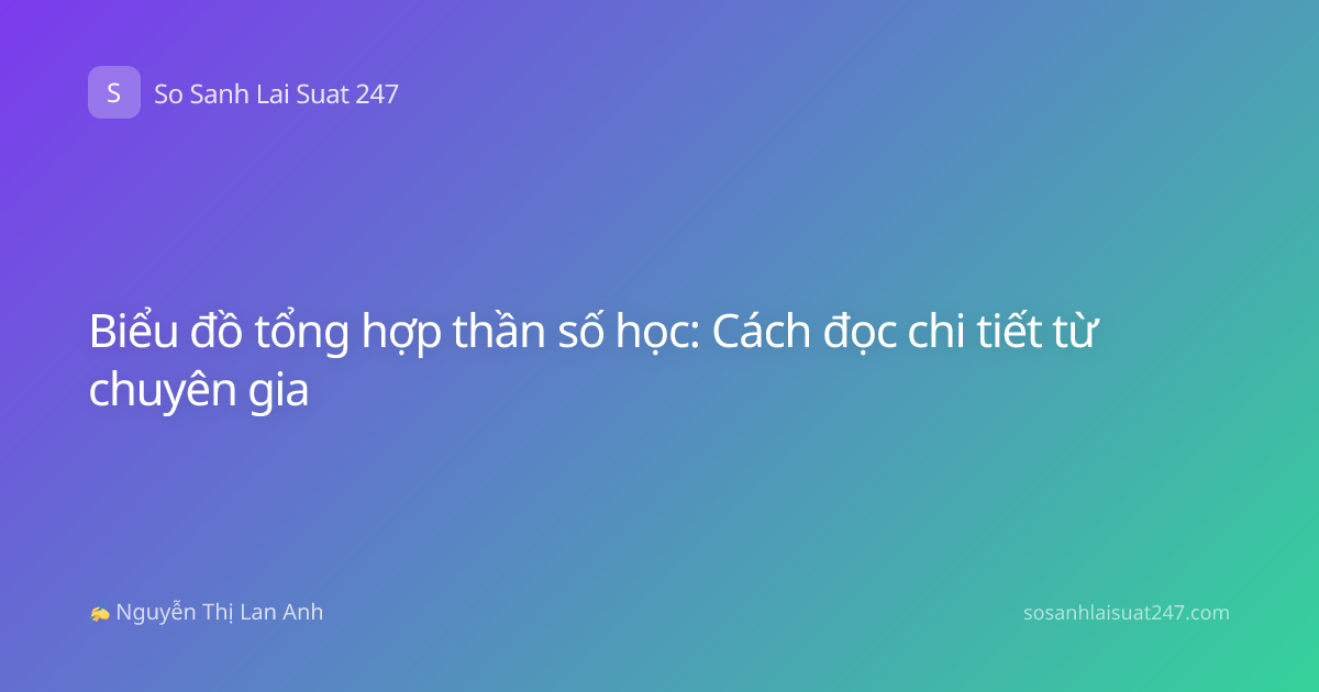 Biểu đồ tổng hợp thần số học: Cách đọc chi tiết từ chuyên gia
