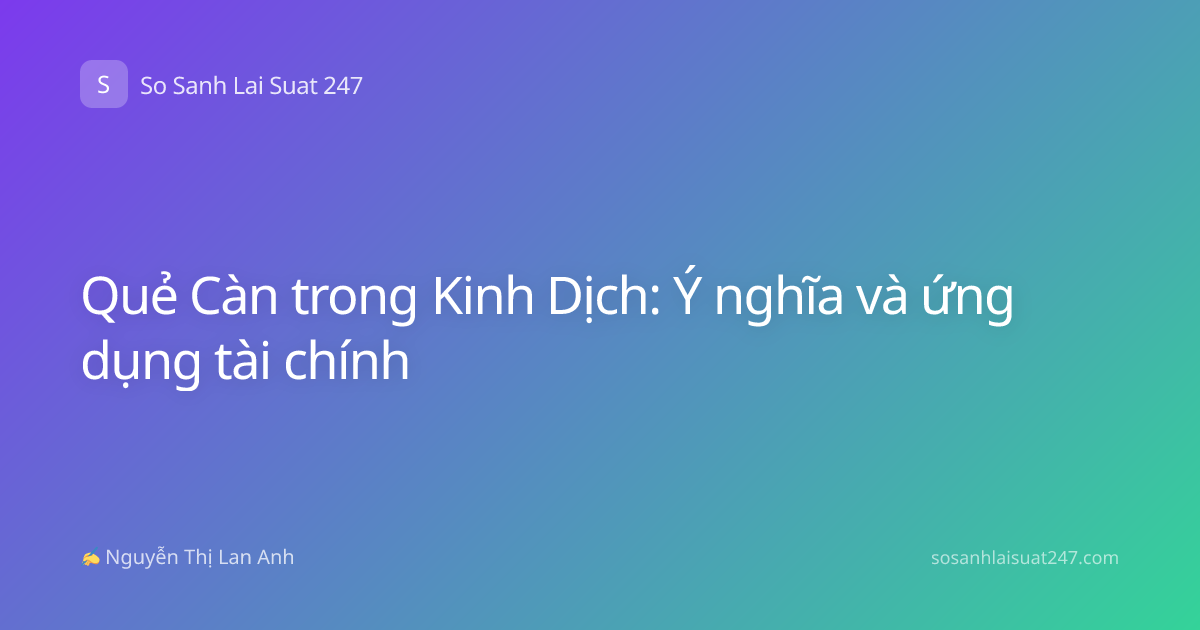 Quẻ Càn trong Kinh Dịch: Ý nghĩa và ứng dụng tài chính